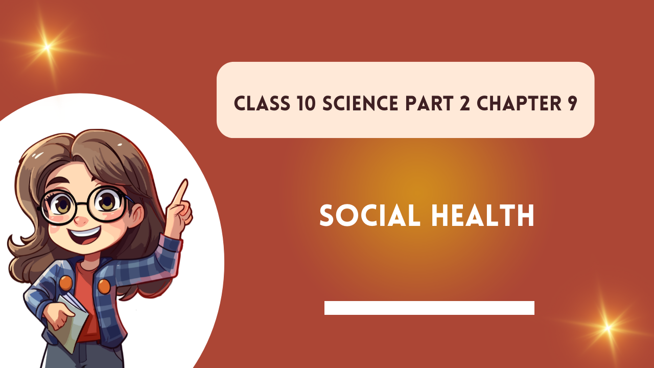 Class-10-Science-Part-2-Chapter-9