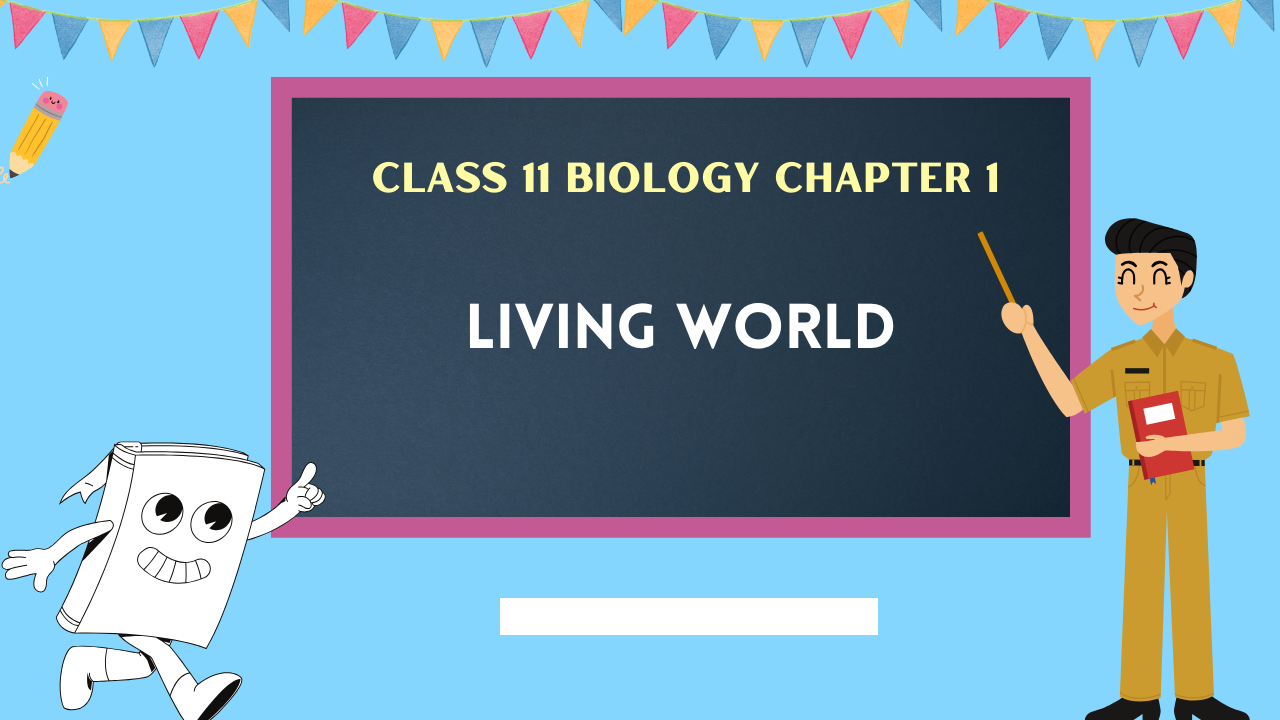 Class-11-Biology-Chapter-1
