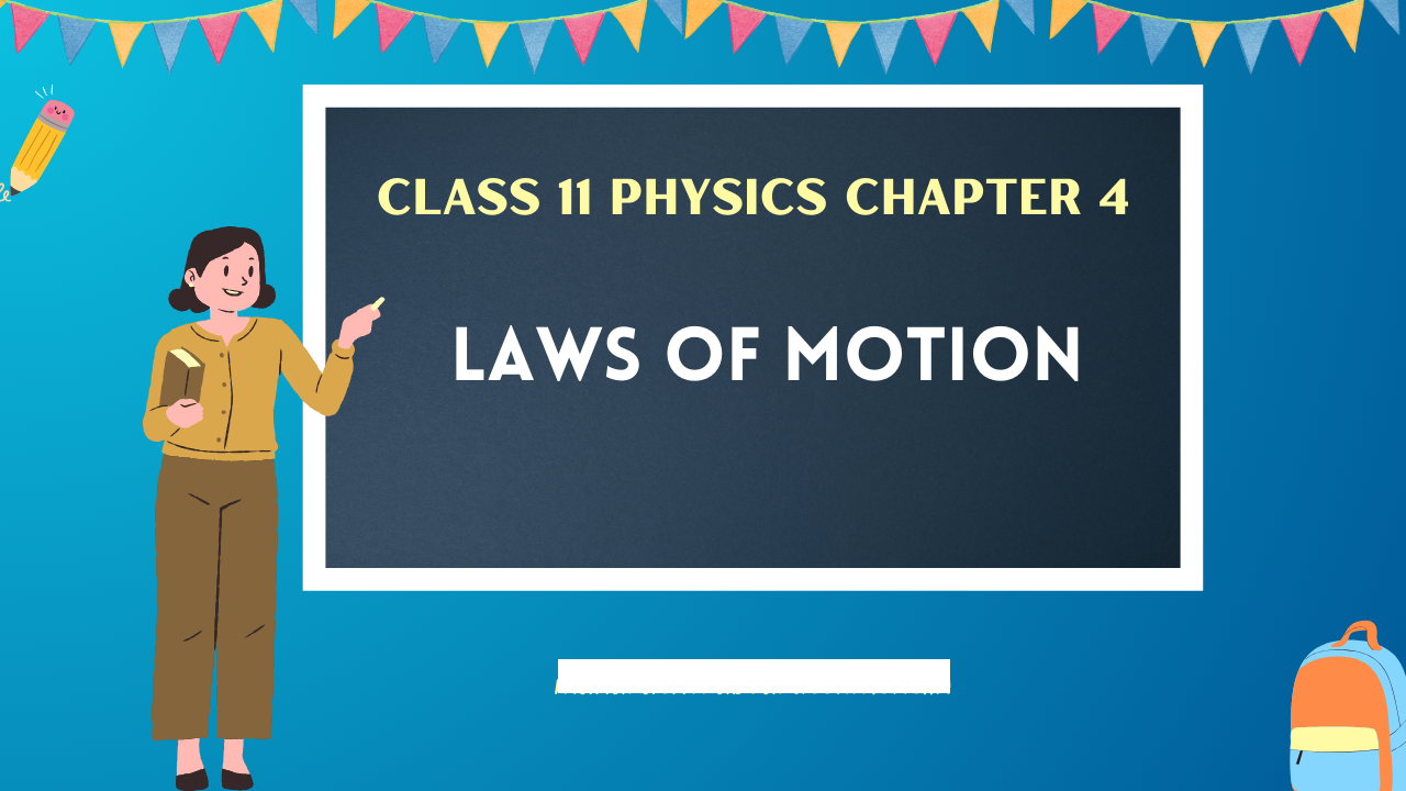 Class-11-Physics-Chapter-4