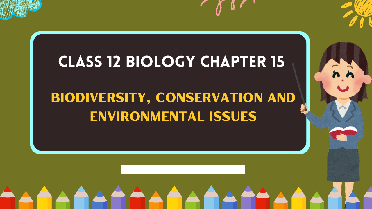 Class-12-Biology-Chapter-15