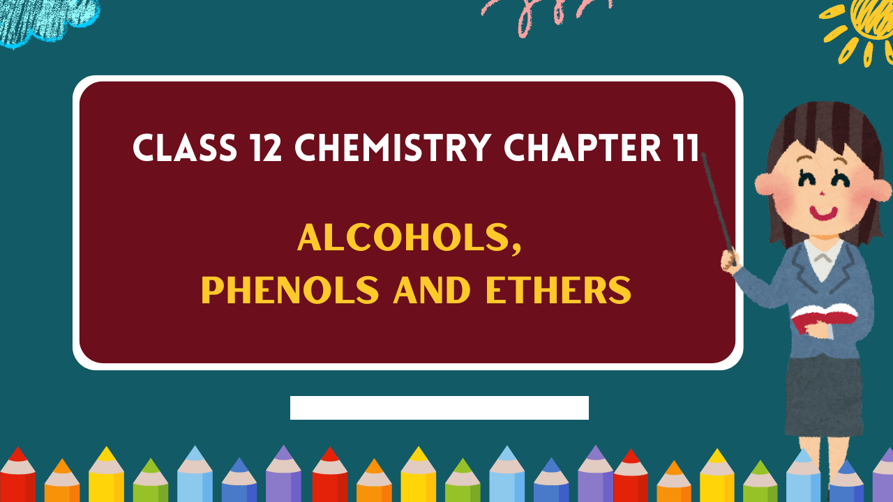 Class-12-Chemistry-Chapter-11