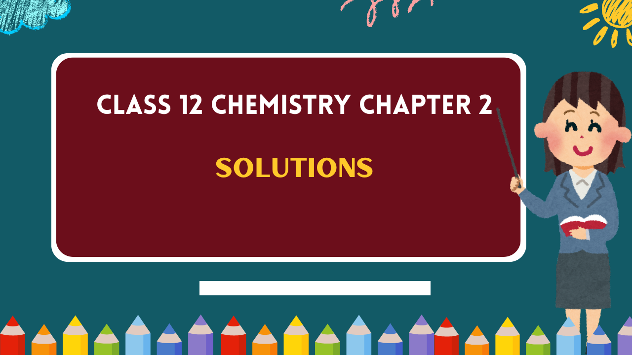 Class-12-Chemistry-Chapter-2