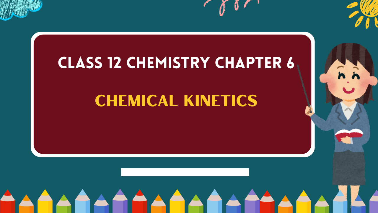 Class-12-Chemistry-Chapter-6