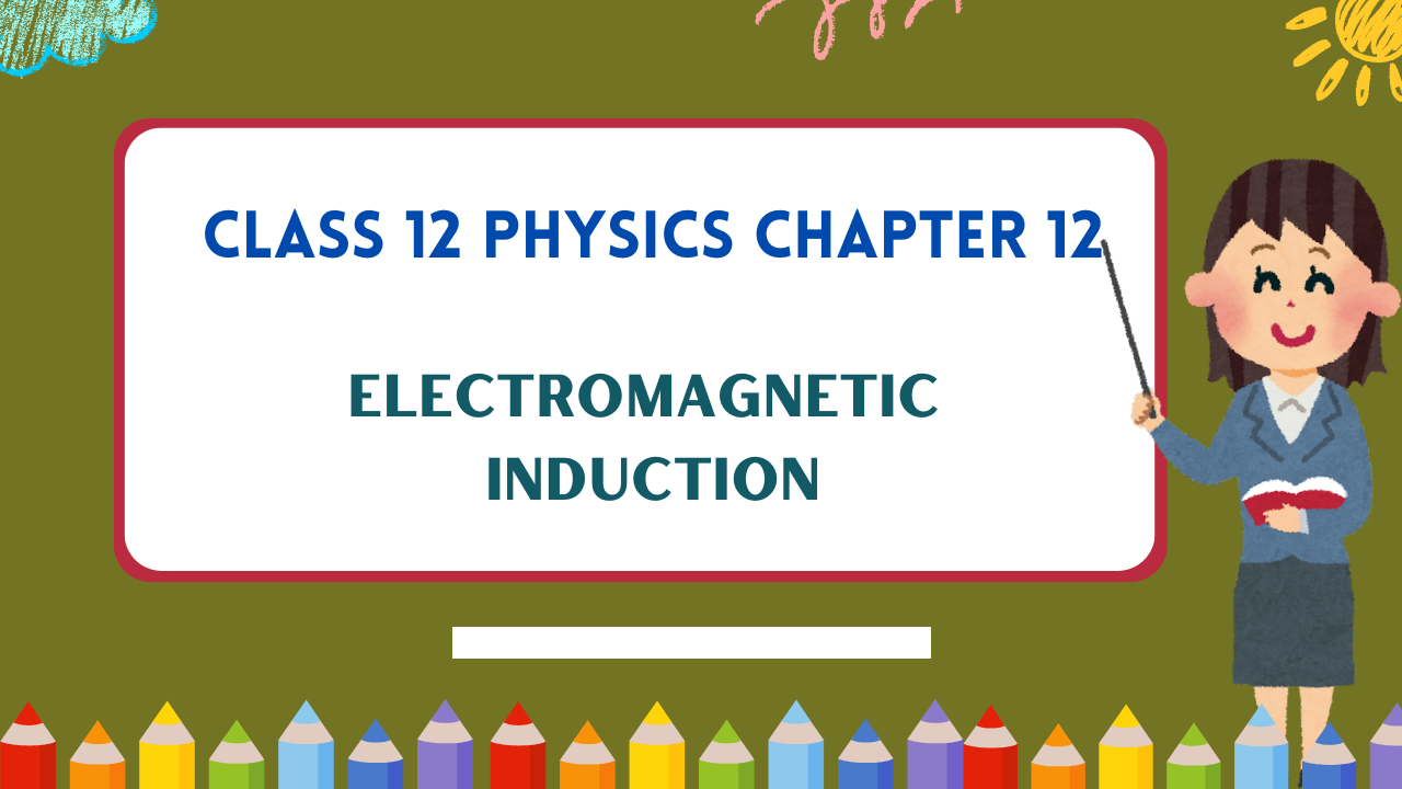 Class-12-Physics-Chapter-12