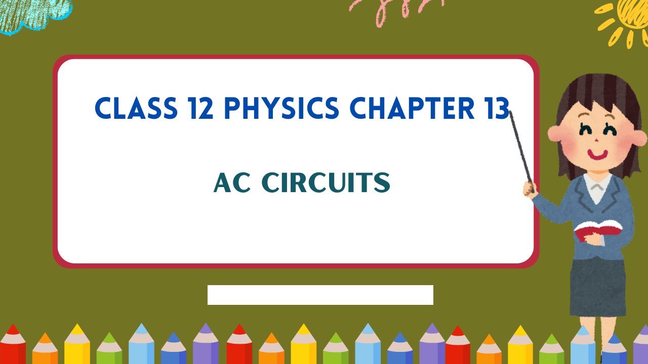 Class-12-Physics-Chapter-13