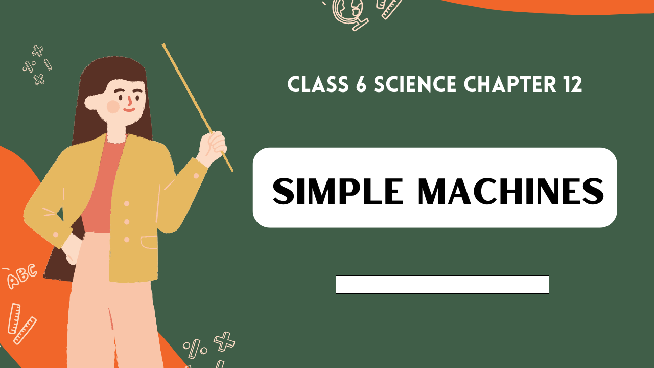 Class-6-Science-Chapter-12