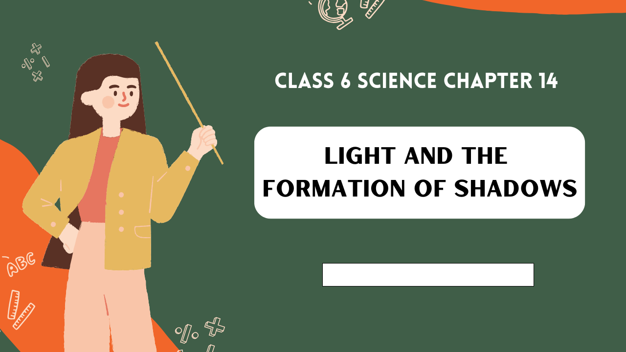 Class-6-Science-Chapter-14