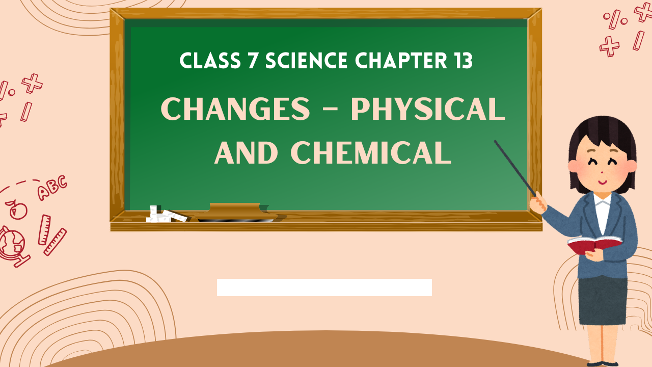 Class-7-Science-Chapter-13