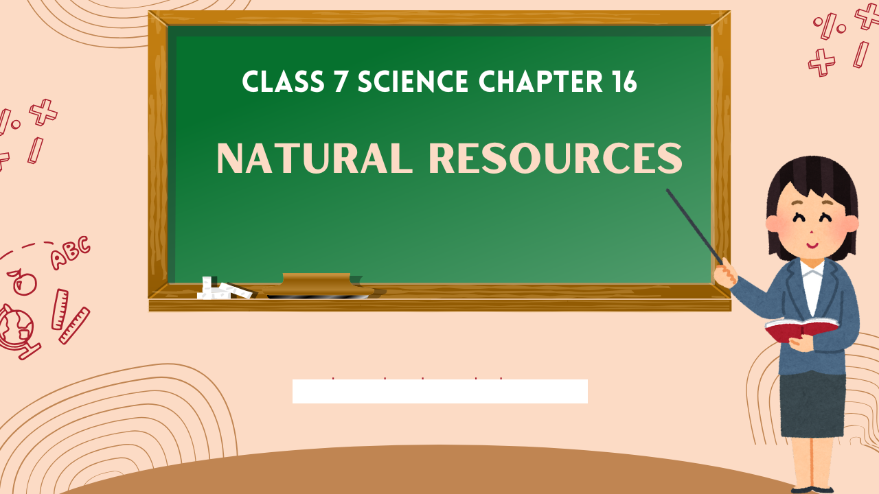 Class-7-Science-Chapter-16
