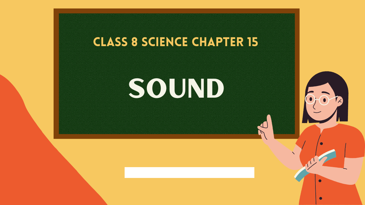 Class-8-Science-Chapter-15