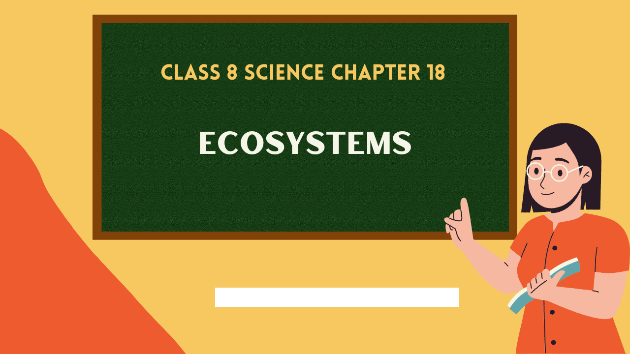 Class-8-Science-Chapter-18