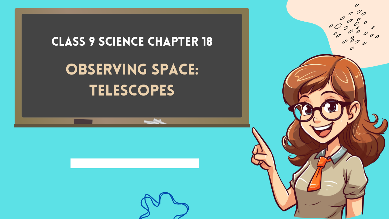 Class-9-Science-Chapter-18