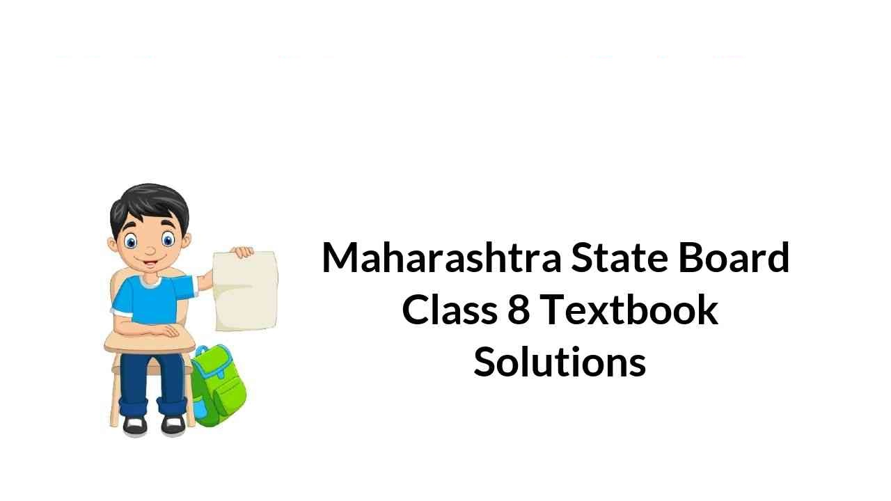 maharashtra-state-board-class-8-textbook-solutions