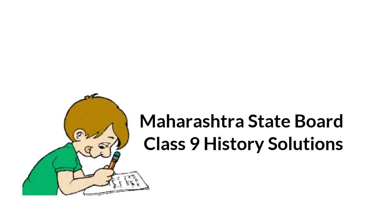 maharashtra-state-board-class-9-history-solutions