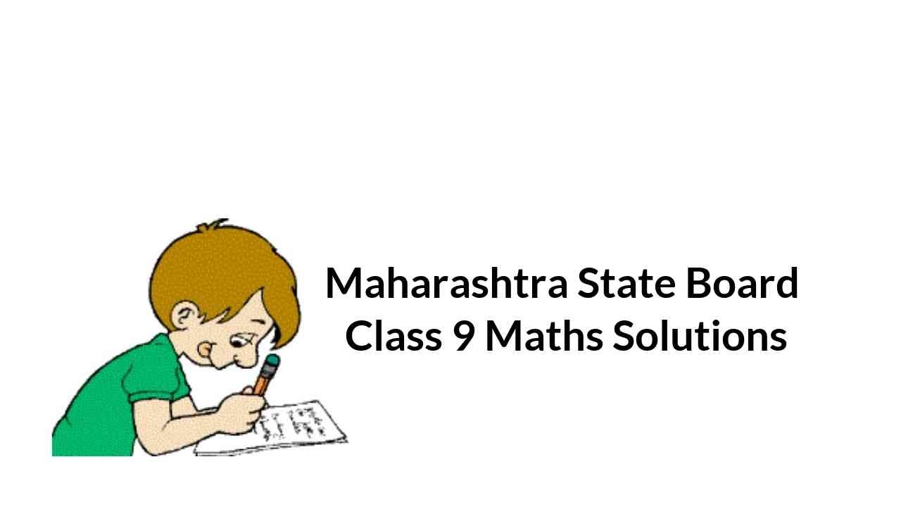 maharashtra-state-board-class-9-maths-solutions
