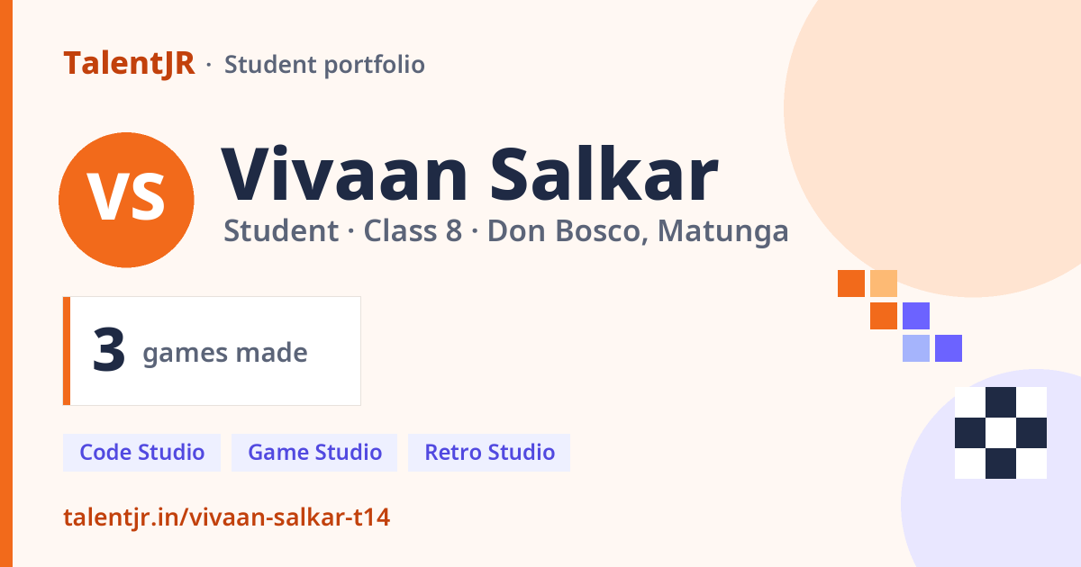 Vivaan Salkar’s TalentJR portfolio: 3 games, 0 certificates